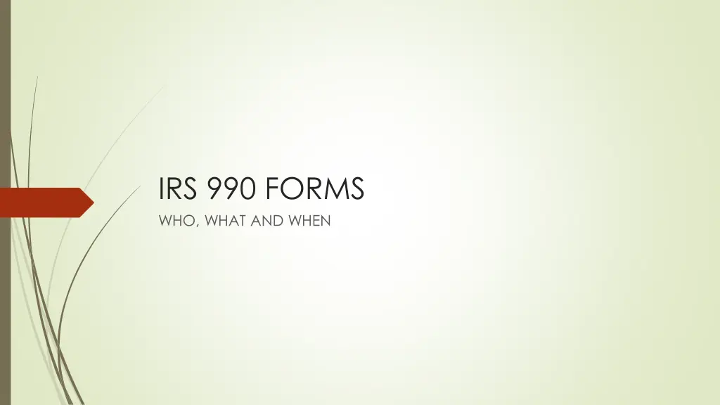 irs 990 forms who what and when