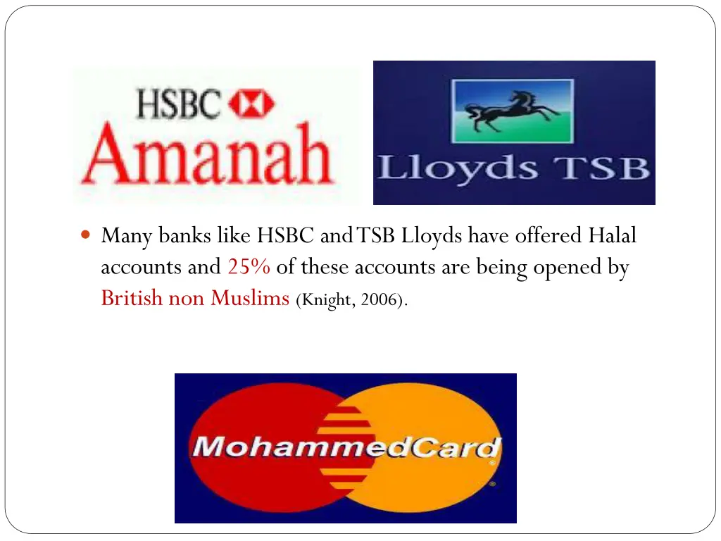 many banks like hsbc and tsb lloyds have offered