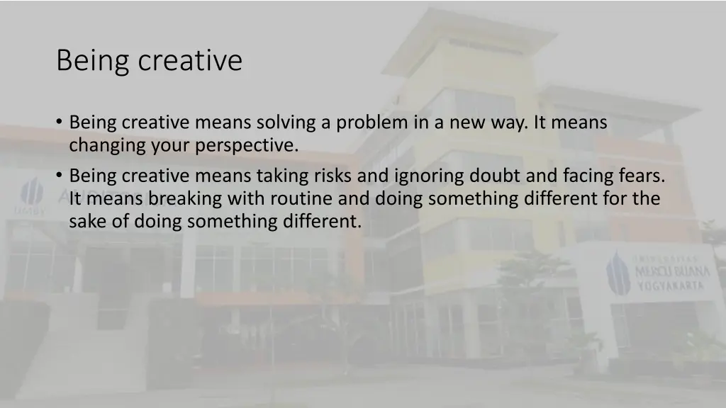 being creative