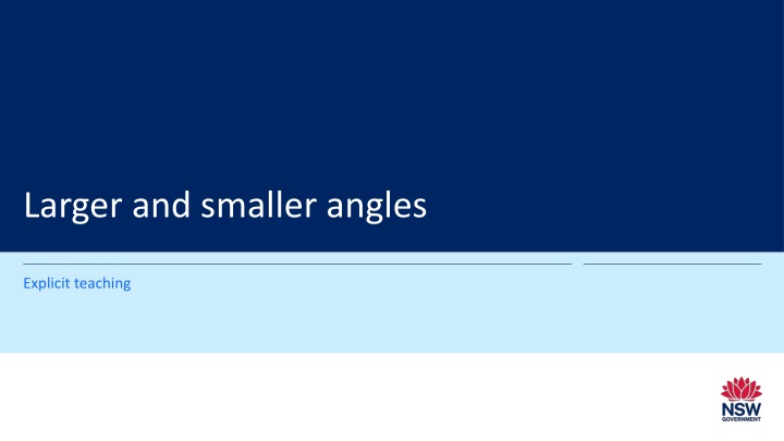larger and smaller angles
