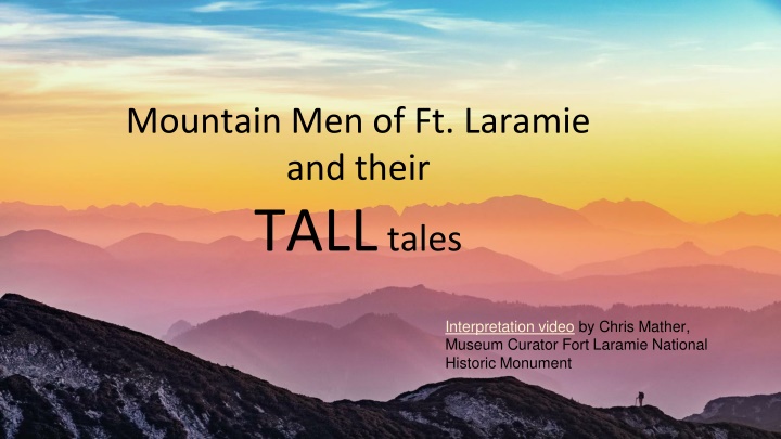 mountain men of ft laramie and their tall tales