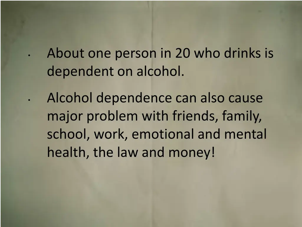 about one person in 20 who drinks is dependent