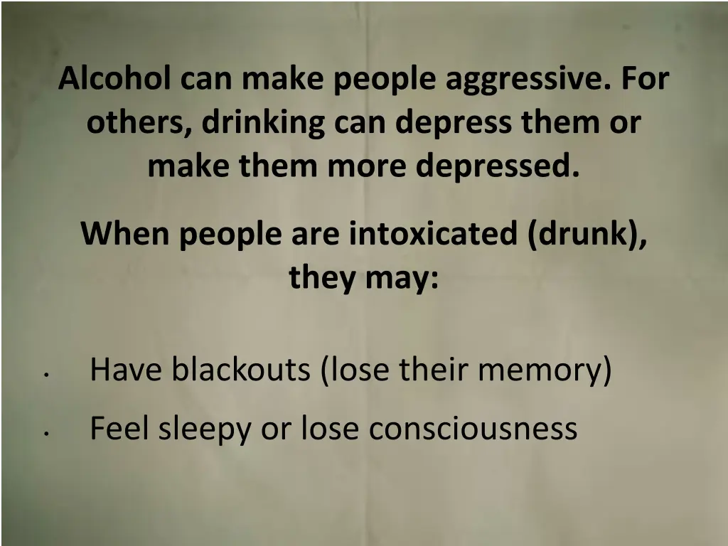 alcohol can make people aggressive for others