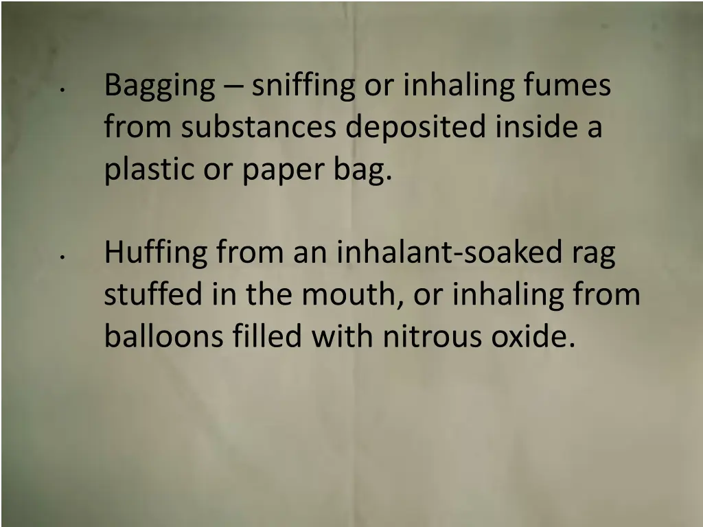 bagging sniffing or inhaling fumes from
