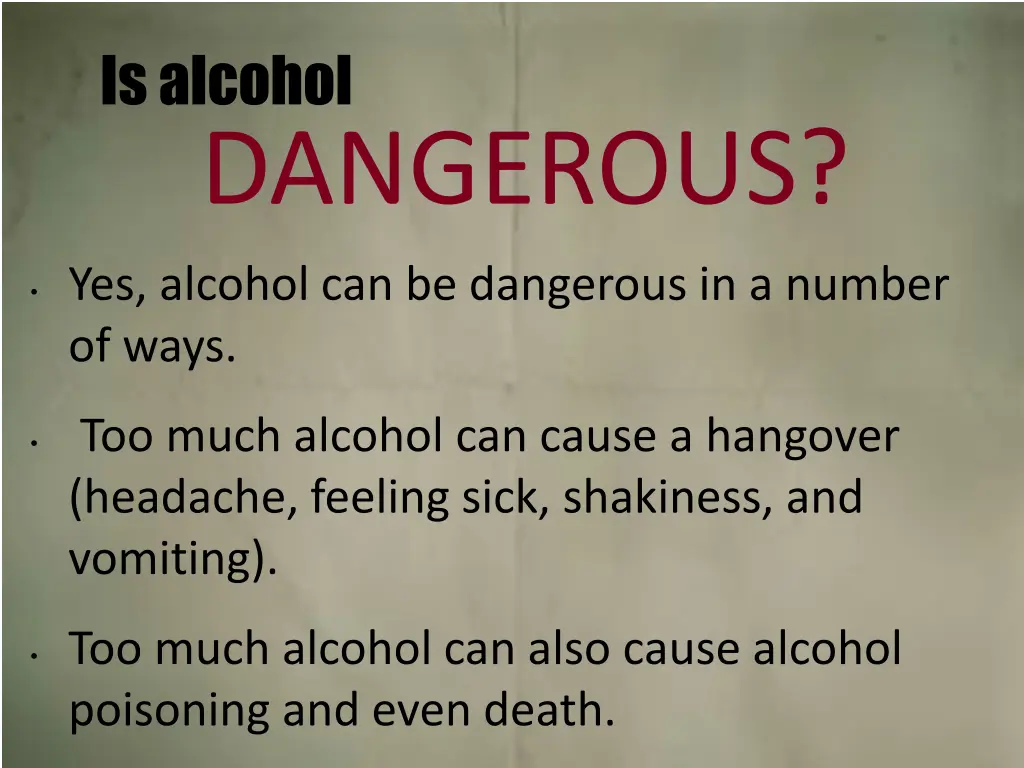 is alcohol dangerous