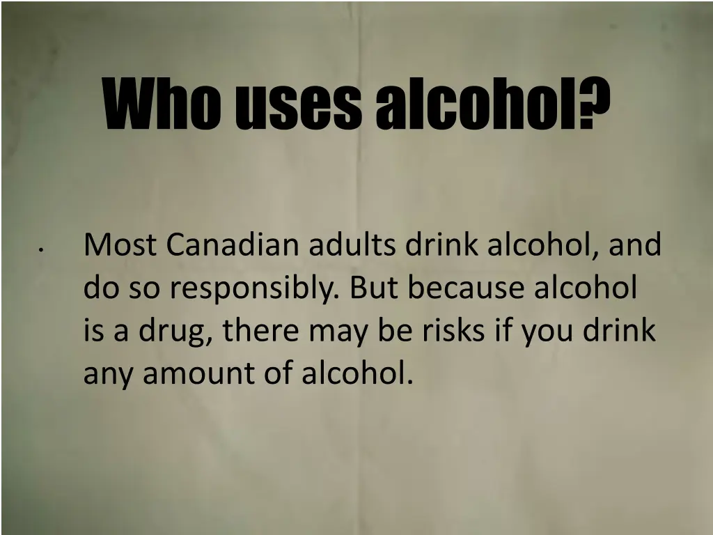 who uses alcohol