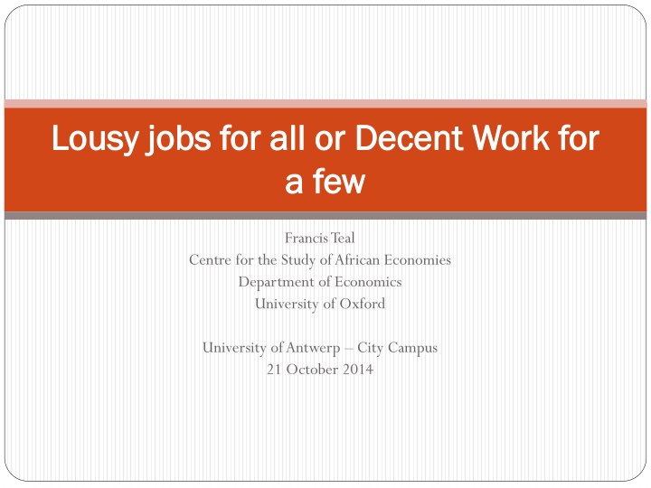 lousy jobs for all or decent work for lousy jobs