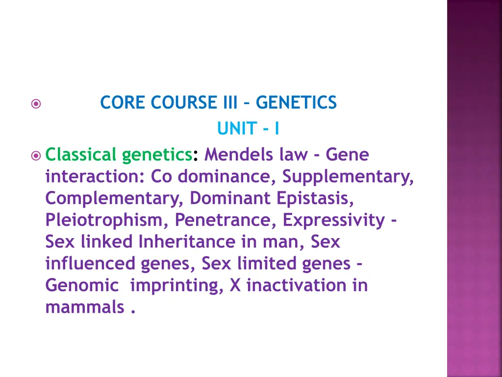 core course iii genetics unit i classical
