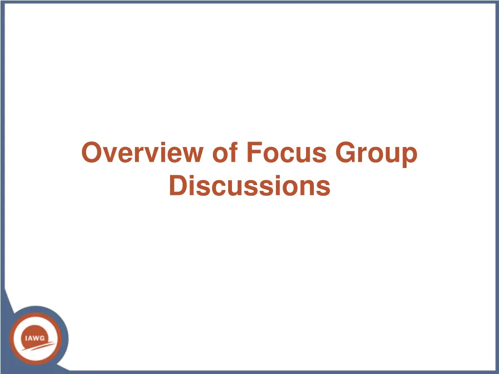 overview of focus group discussions