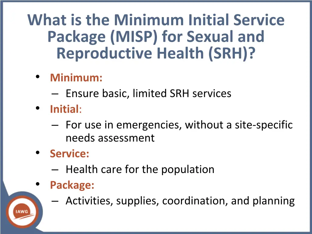 what is the minimum initial service package misp