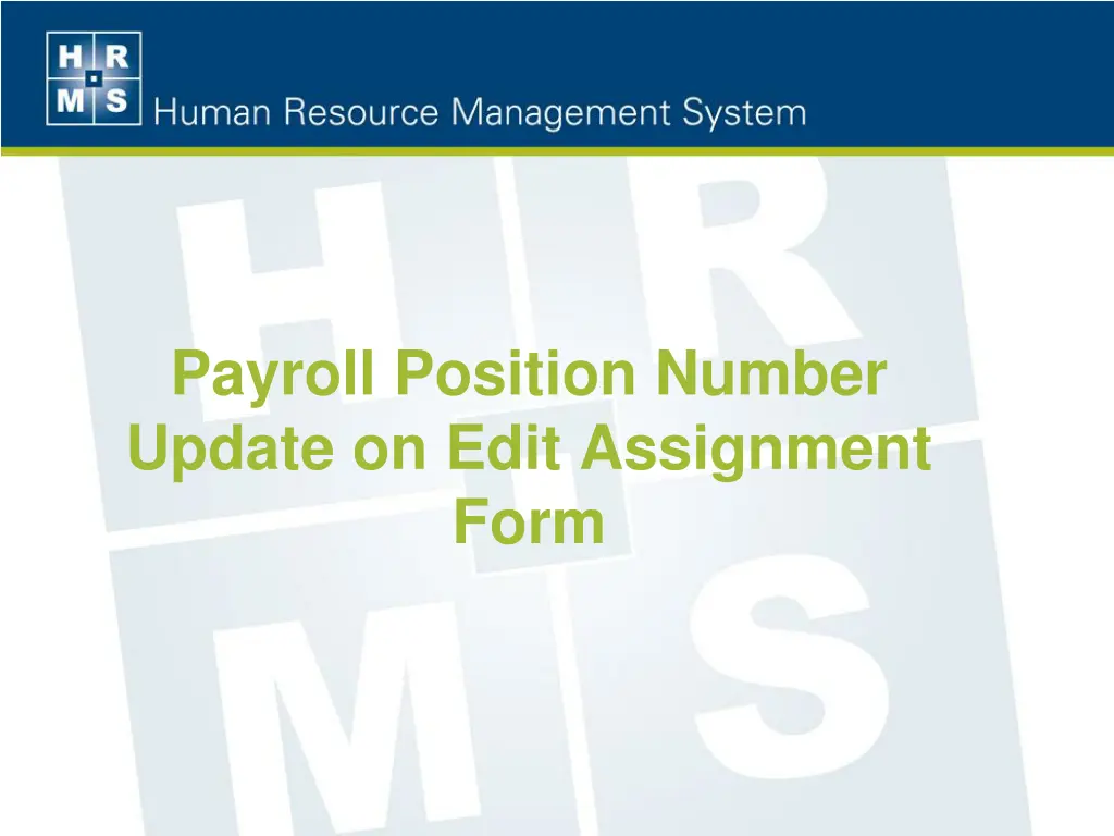 payroll position number update on edit assignment