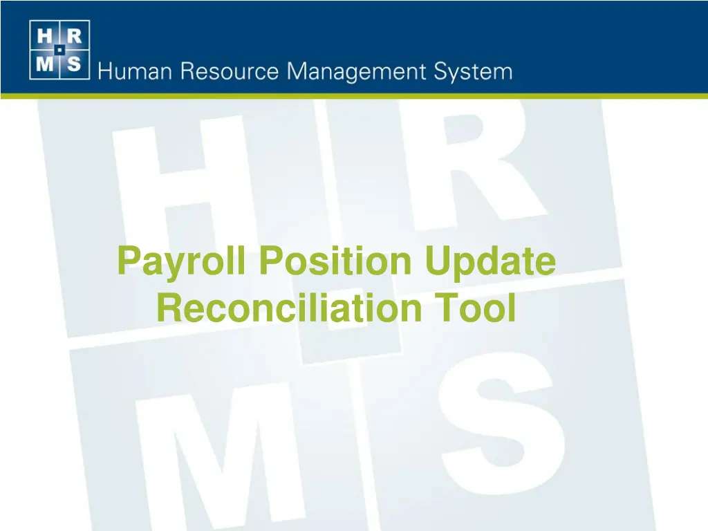 payroll position update reconciliation tool