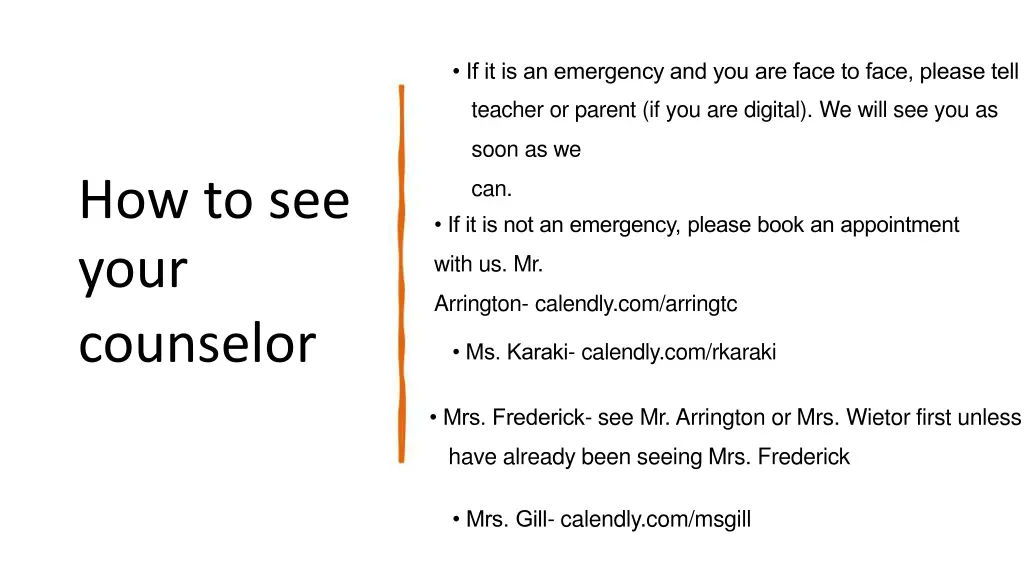 if it is an emergency and you are face to face