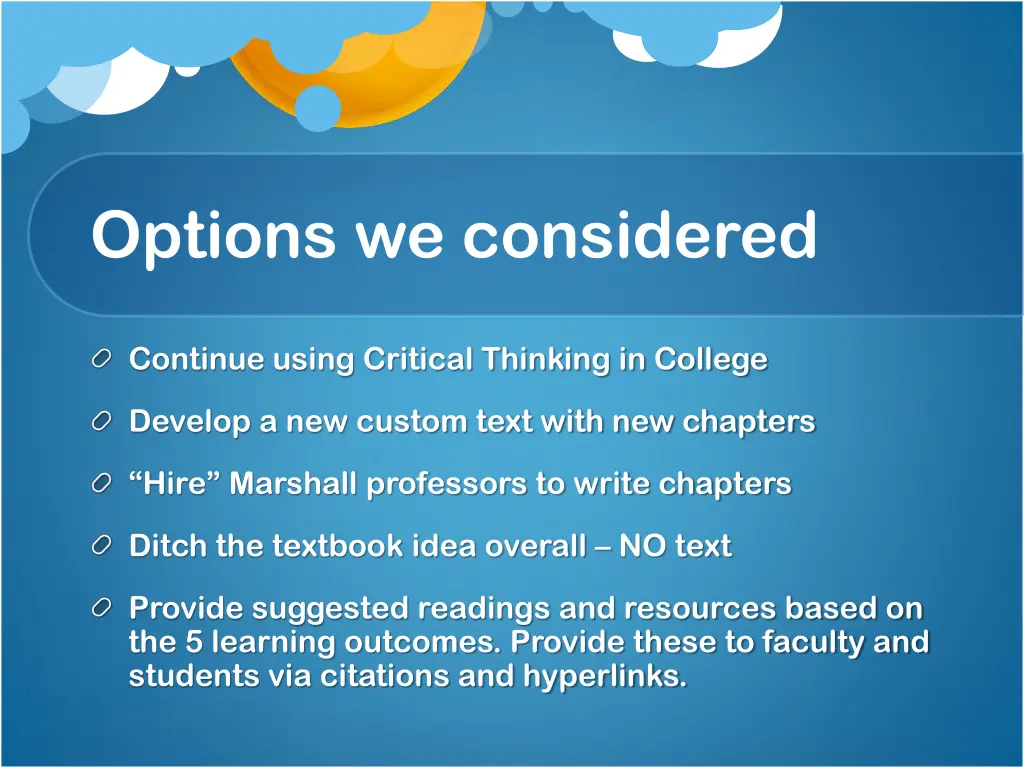 options we considered