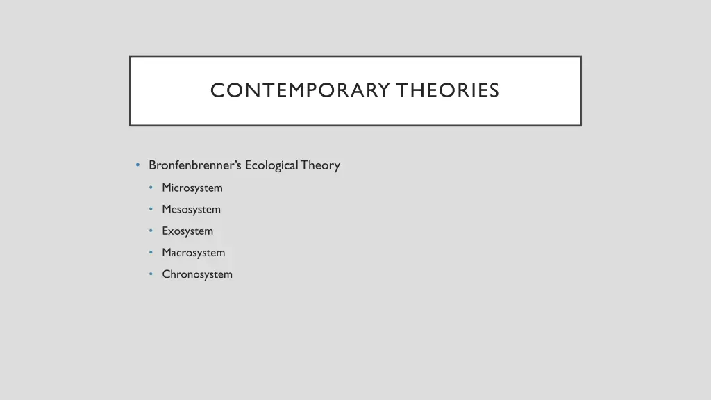 contemporary theories
