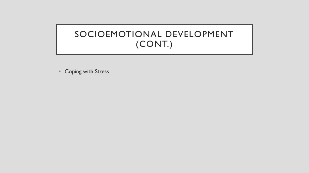 socioemotional development cont 3