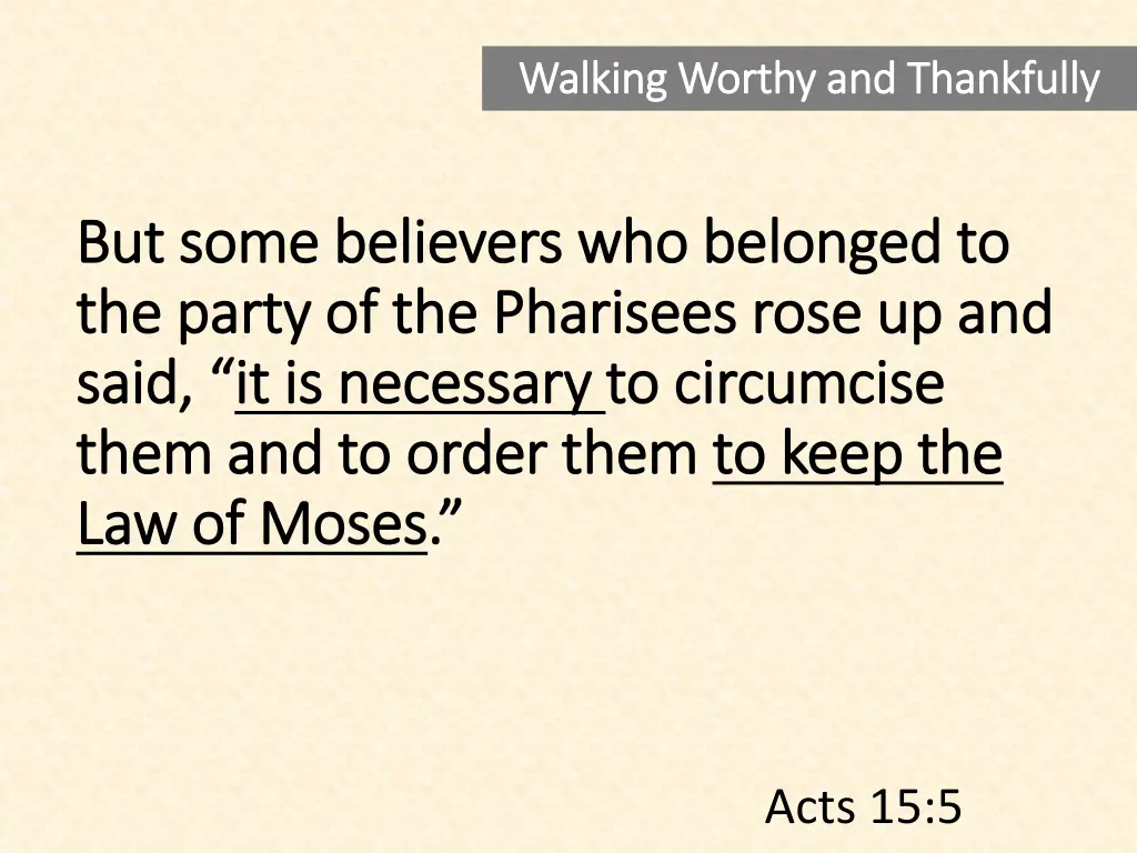 walking worthy and thankfully walking worthy 4