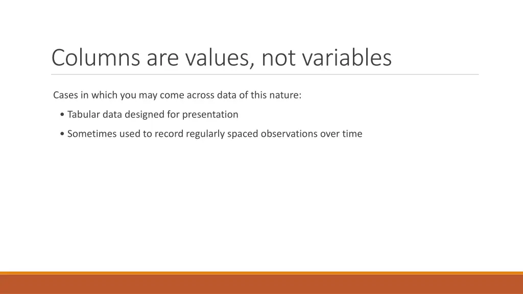 columns are values not variables