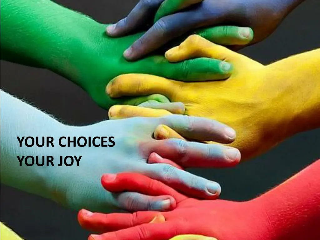 your choices your joy