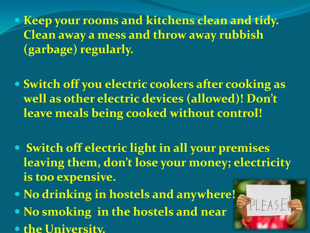 keep your rooms and kitchens clean and tidy clean