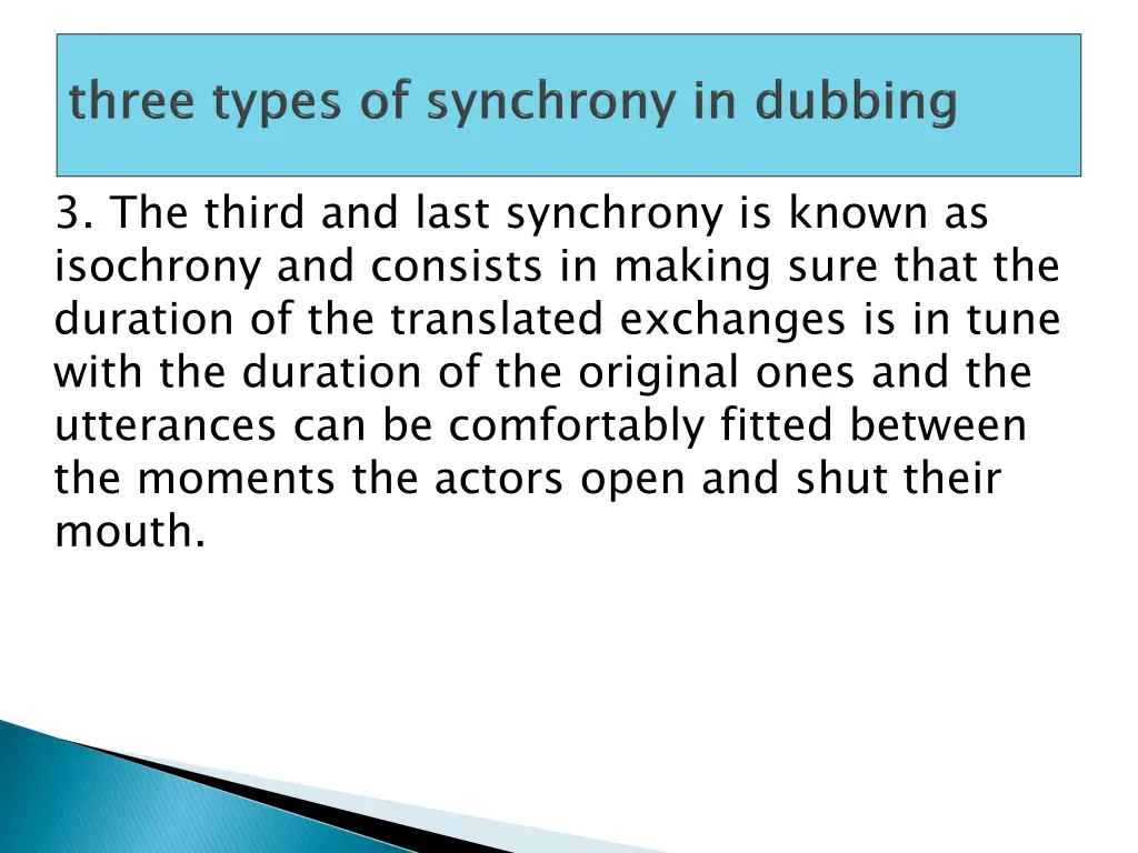 3 the third and last synchrony is known