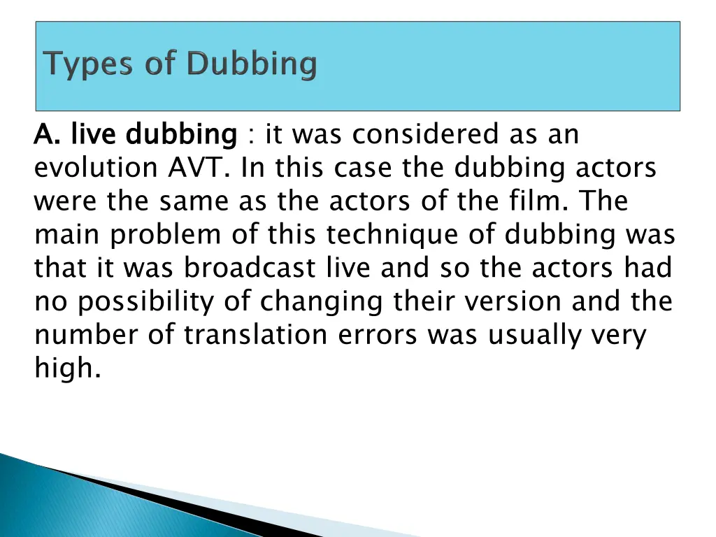 a live dubbing evolution avt in this case