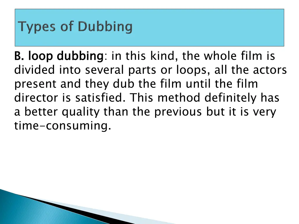 b loop dubbing divided into several parts