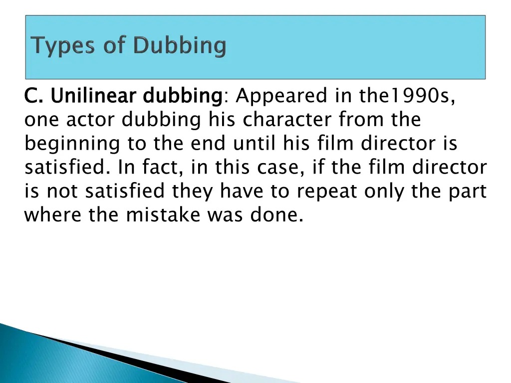 c one actor dubbing his character from