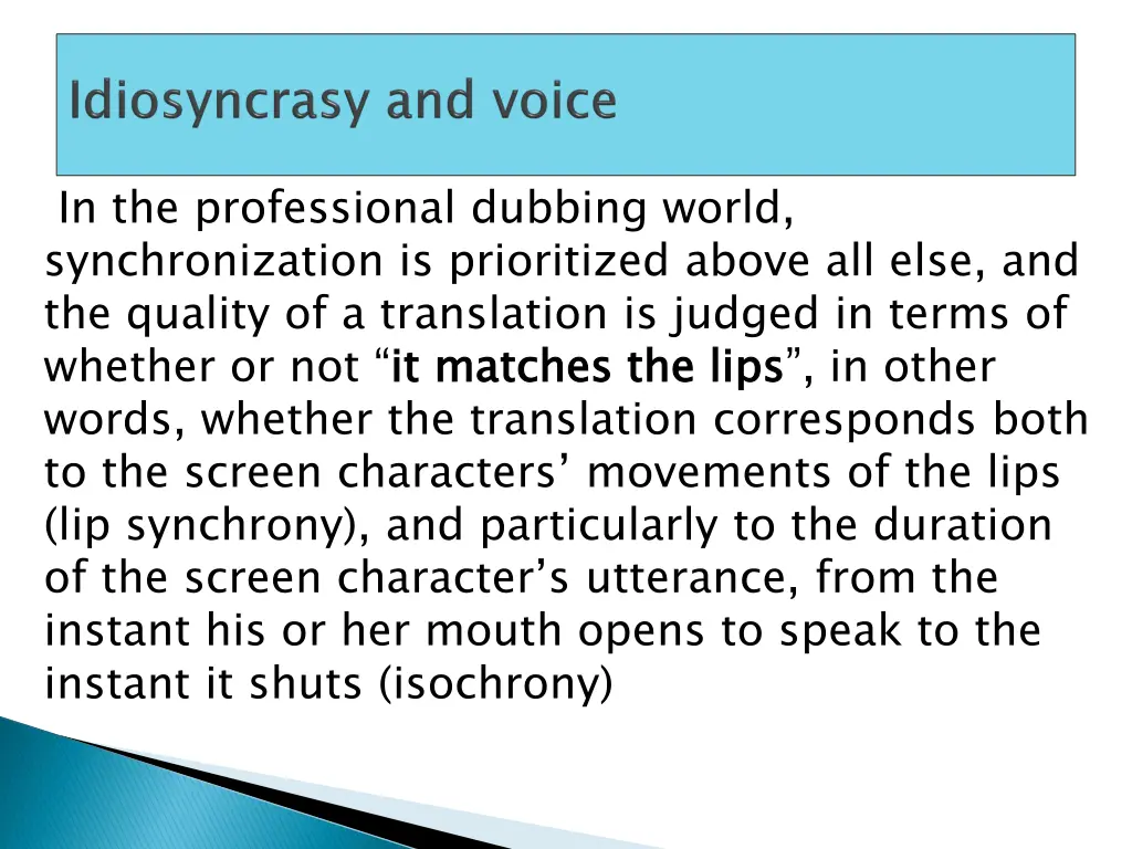 in the professional dubbing world synchronization