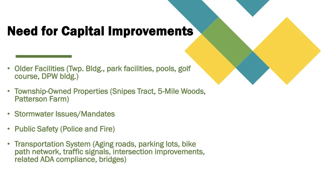 need for capital improvements need for capital