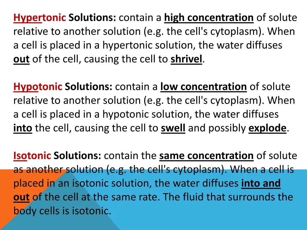 hypertonic solutions contain a high concentration