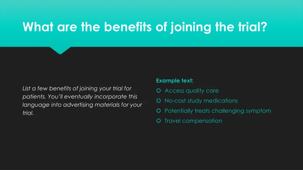 what are the benefits of joining the trial