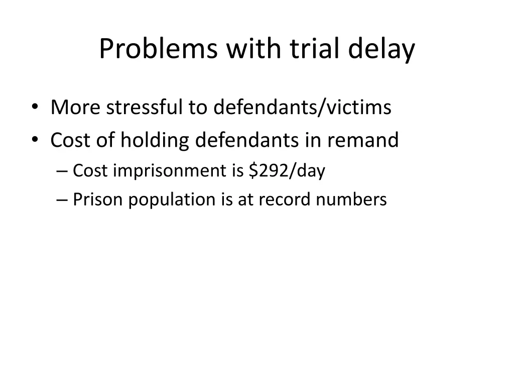 problems with trial delay