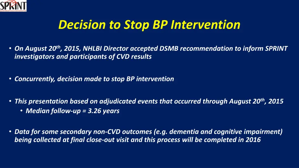 decision to stop bp intervention