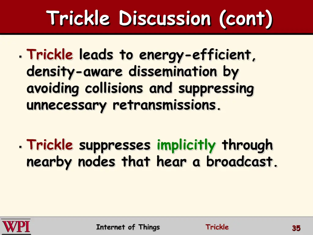 trickle discussion cont
