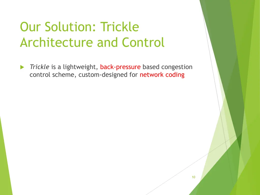 our solution trickle architecture and control