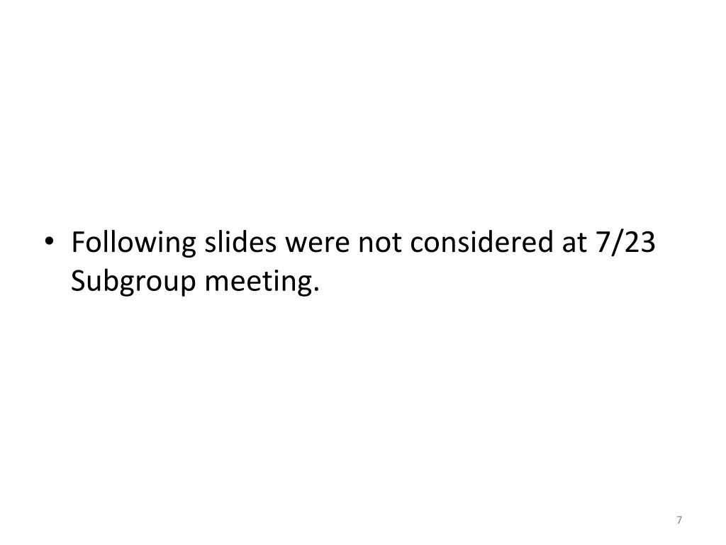 following slides were not considered