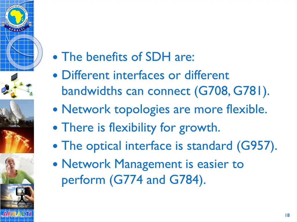 the benefits of sdh are different interfaces