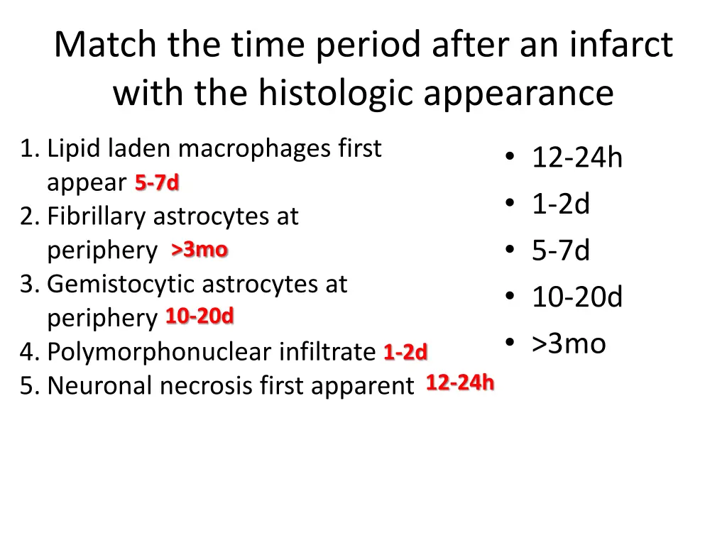 match the time period after an infarct with