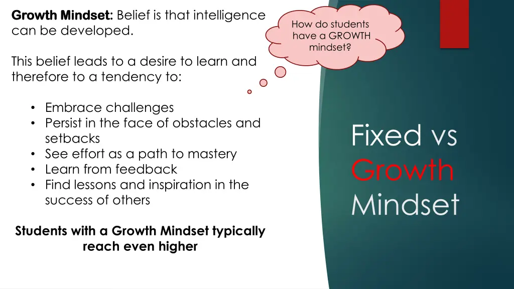 growth mindset growth mindset belief is that