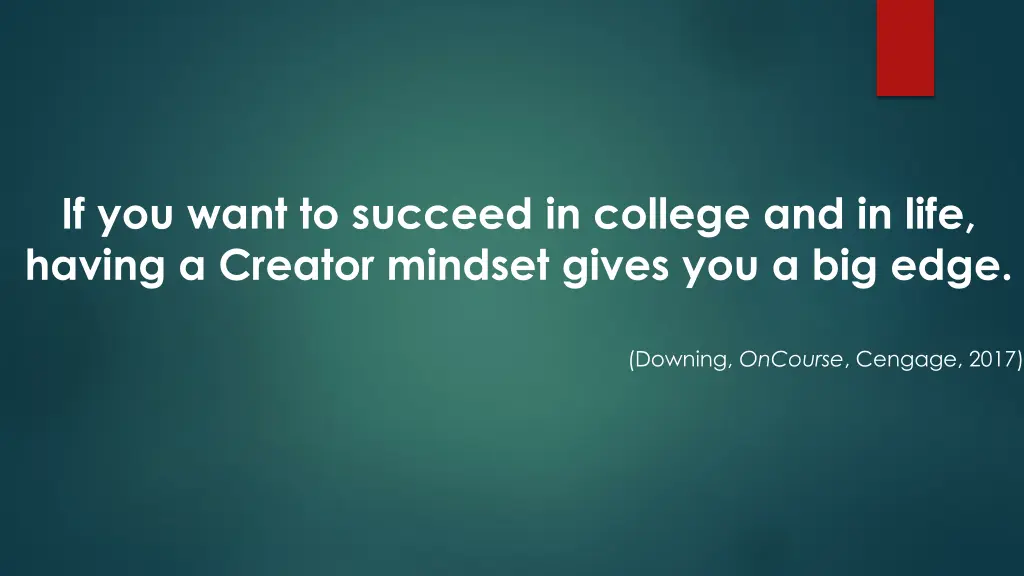 if you want to succeed in college and in life