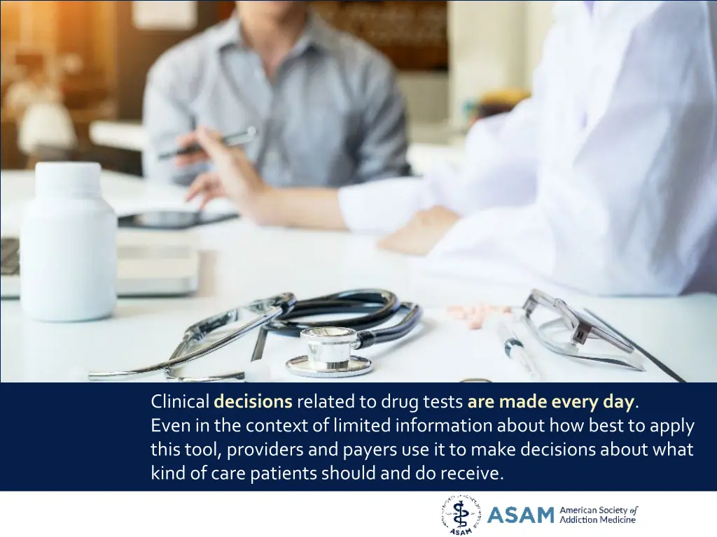 clinical decisions related to drug tests are made