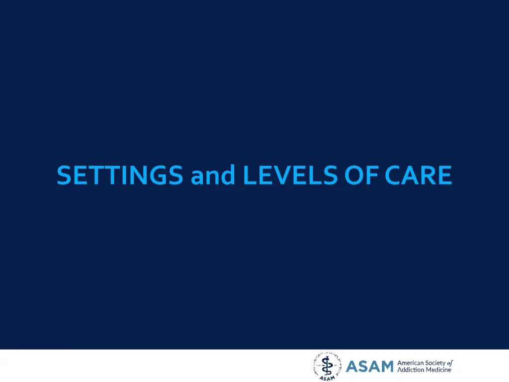 settings and levels of care