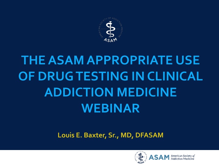 the asam appropriate use of drug testing