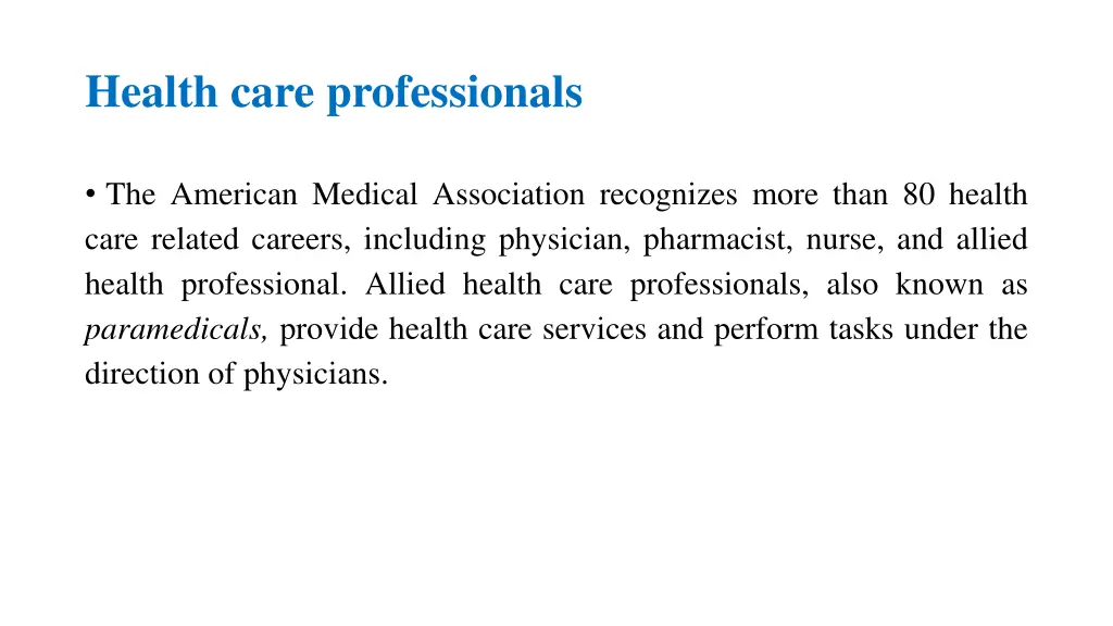 health care professionals