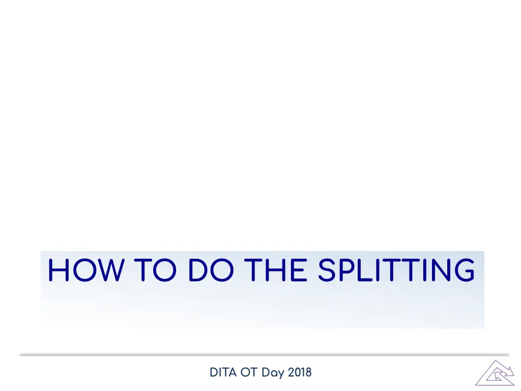 how to do the splitting