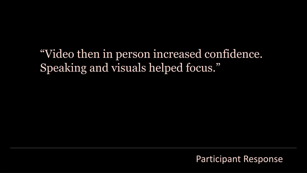 video then in person increased confidence