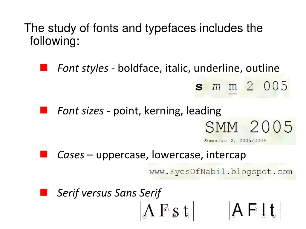 the study of fonts and typefaces includes
