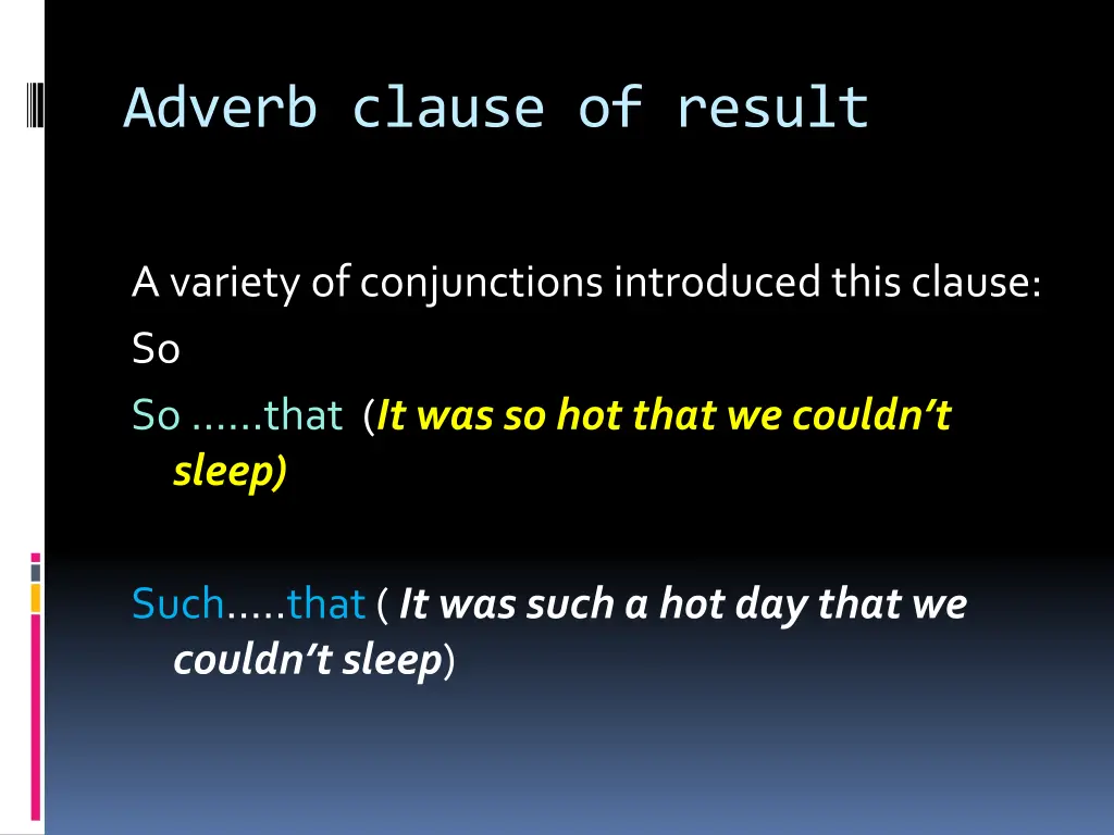 adverb clause of result