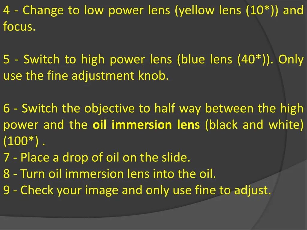 4 change to low power lens yellow lens